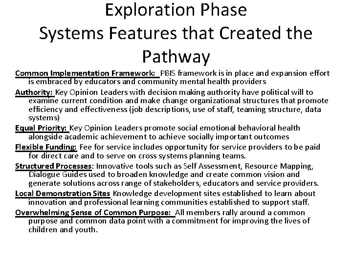 Exploration Phase Systems Features that Created the Pathway Common Implementation Framework: PBIS framework is