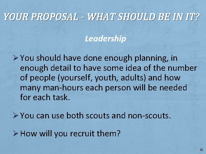 YOUR PROPOSAL - WHAT SHOULD BE IN IT? Leadership Ø You should have done