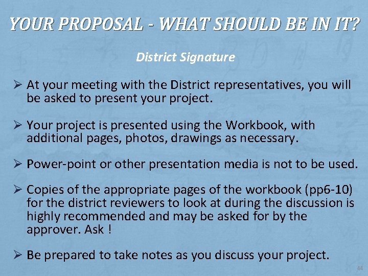 YOUR PROPOSAL - WHAT SHOULD BE IN IT? District Signature Ø At your meeting