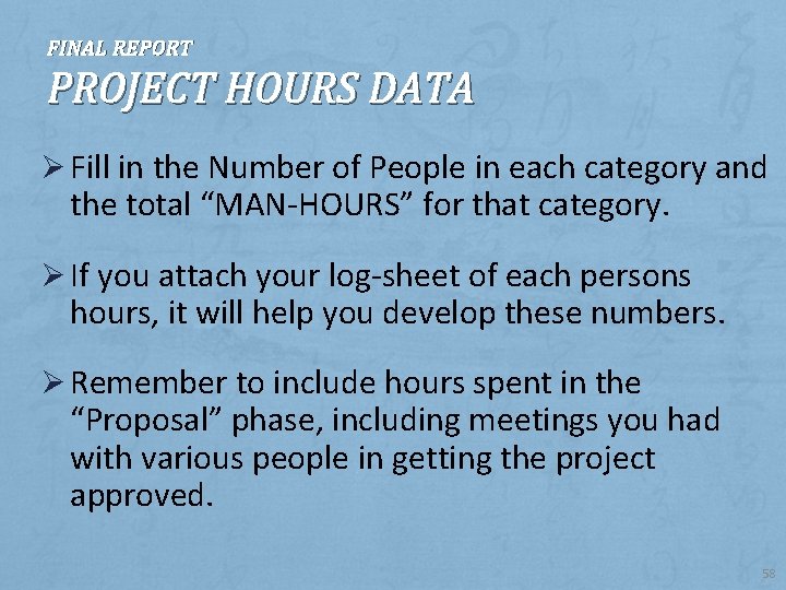 FINAL REPORT PROJECT HOURS DATA Ø Fill in the Number of People in each