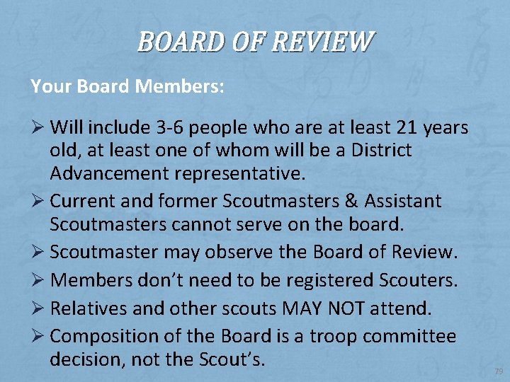 BOARD OF REVIEW Your Board Members: Ø Will include 3 -6 people who are