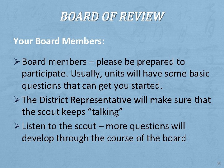 BOARD OF REVIEW Your Board Members: Ø Board members – please be prepared to