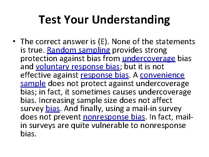 Test Your Understanding • The correct answer is (E). None of the statements is
