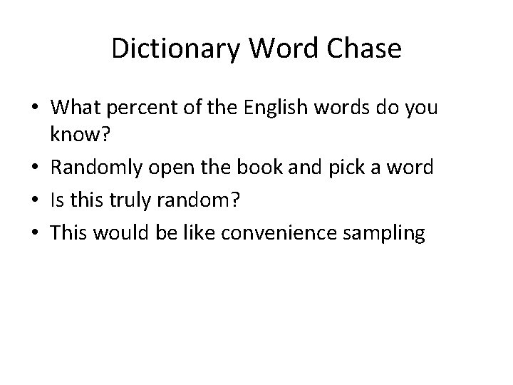 Dictionary Word Chase • What percent of the English words do you know? •