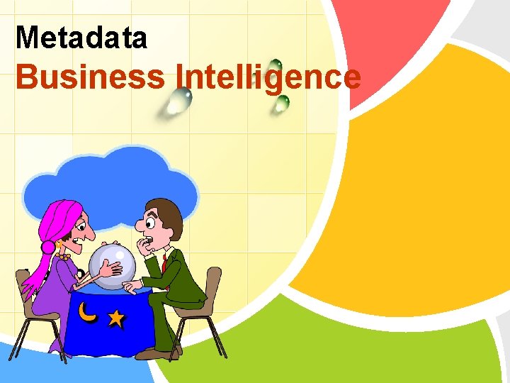 Metadata Business Intelligence L/O/G/O Erwin Moeyaert 