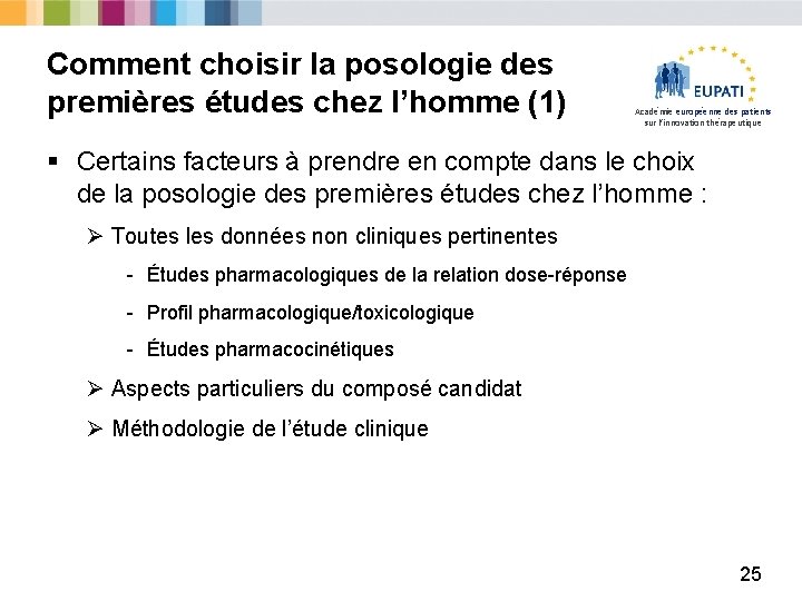 Comment choisir la posologie des premières études chez l’homme (1) Académie européenne des patients