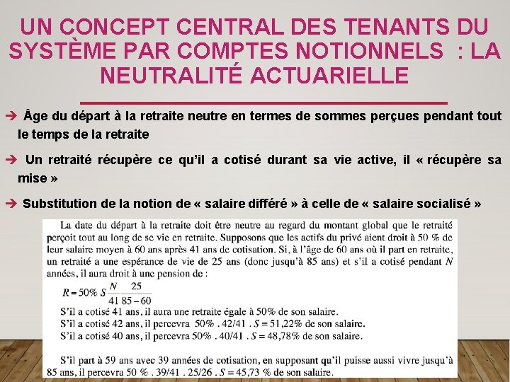 UN CONCEPT CENTRAL DES TENANTS DU SYSTÈME PAR COMPTES NOTIONNELS : LA NEUTRALITÉ ACTUARIELLE