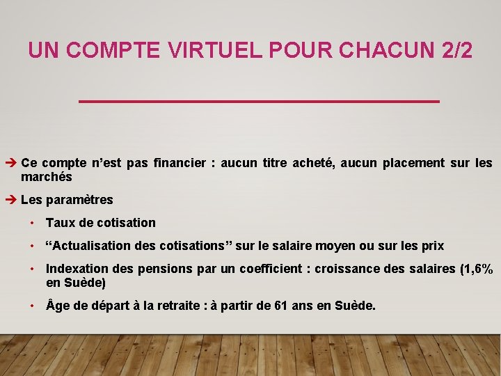 UN COMPTE VIRTUEL POUR CHACUN 2/2 è Ce compte n’est pas financier : aucun