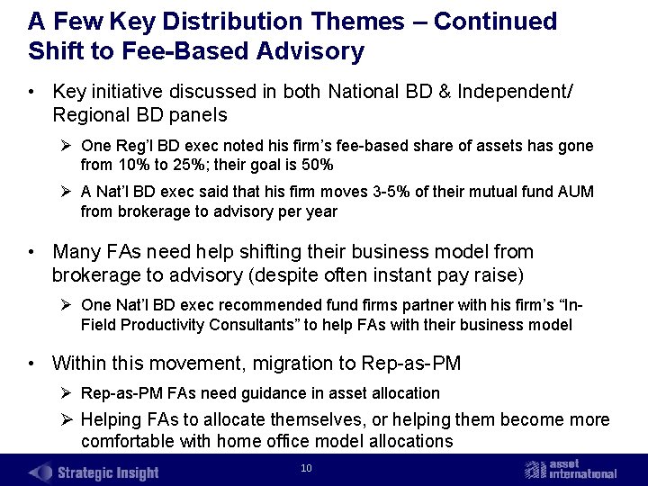 A Few Key Distribution Themes – Continued Shift to Fee-Based Advisory • Key initiative