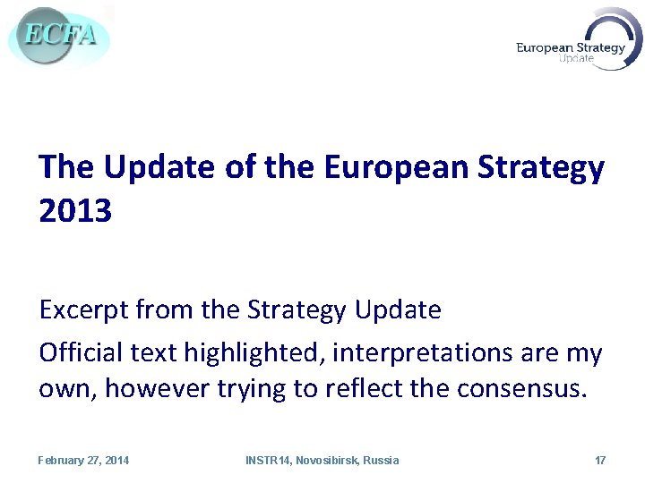 The Update of the European Strategy 2013 Excerpt from the Strategy Update Official text