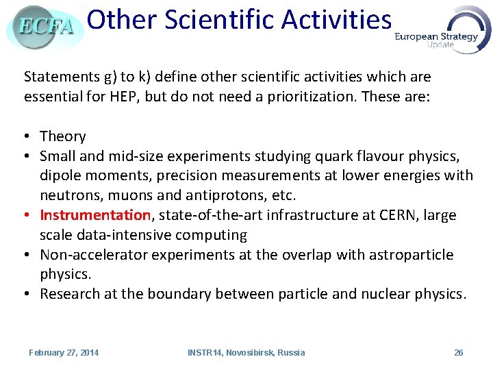 Other Scientific Activities Statements g) to k) define other scientific activities which are essential