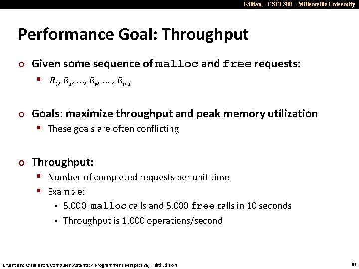 Killian – CSCI 380 – Millersville University Performance Goal: Throughput ¢ Given some sequence