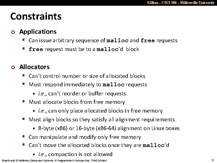 Killian – CSCI 380 – Millersville University Constraints ¢ Applications § Can issue arbitrary