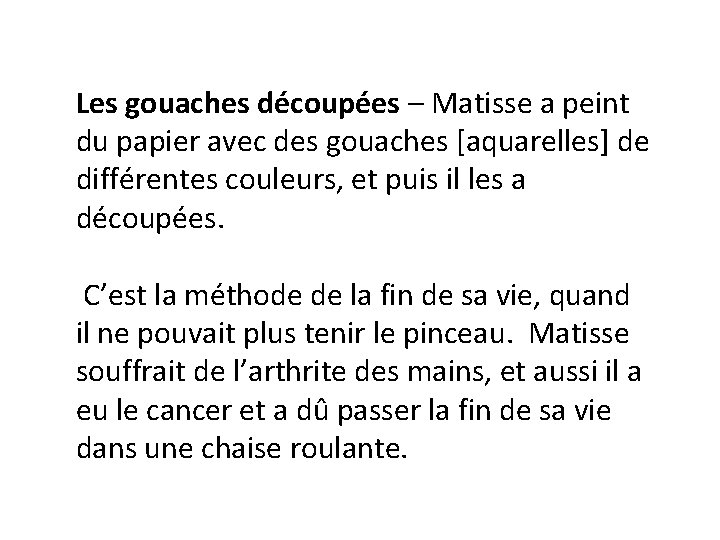 Les gouaches découpées – Matisse a peint du papier avec des gouaches [aquarelles] de