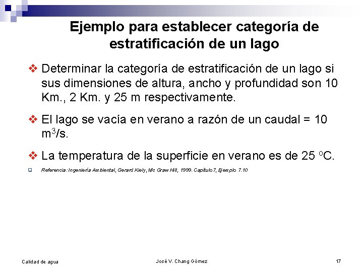 Ejemplo para establecer categoría de estratificación de un lago v Determinar la categoría de