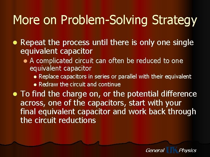 More on Problem-Solving Strategy l Repeat the process until there is only one single