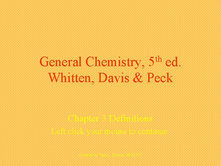 General Chemistry 5 th ed Whitten Davis Peck