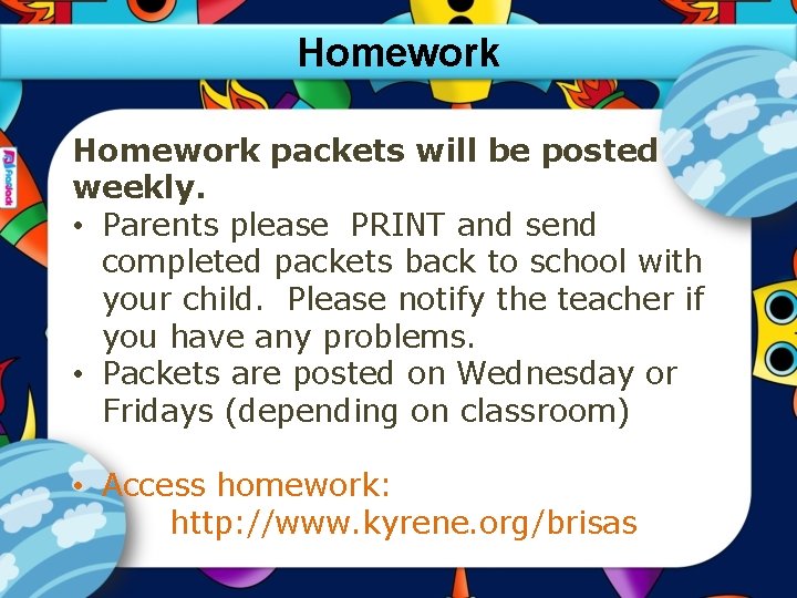 Homework packets will be posted weekly. • Parents please PRINT and send completed packets