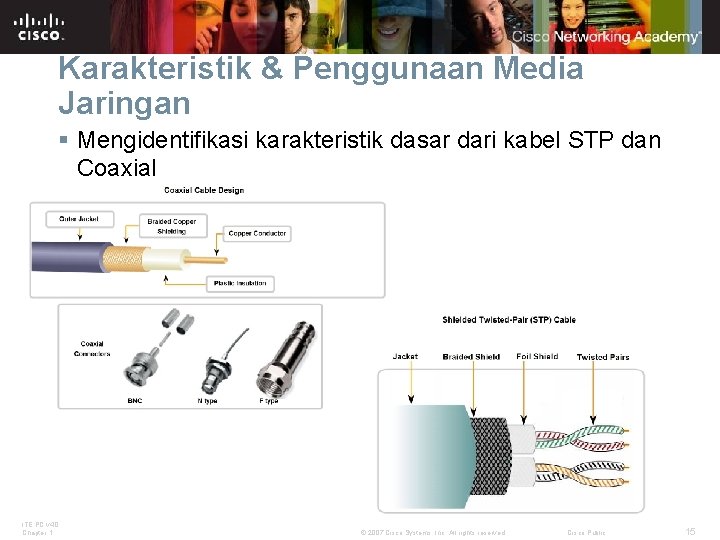 Karakteristik & Penggunaan Media Jaringan § Mengidentifikasi karakteristik dasar dari kabel STP dan Coaxial