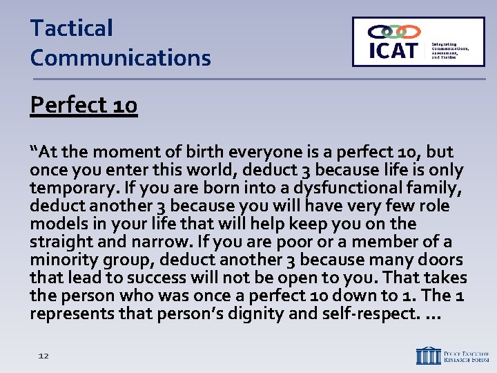 Tactical Communications Perfect 10 “At the moment of birth everyone is a perfect 10,