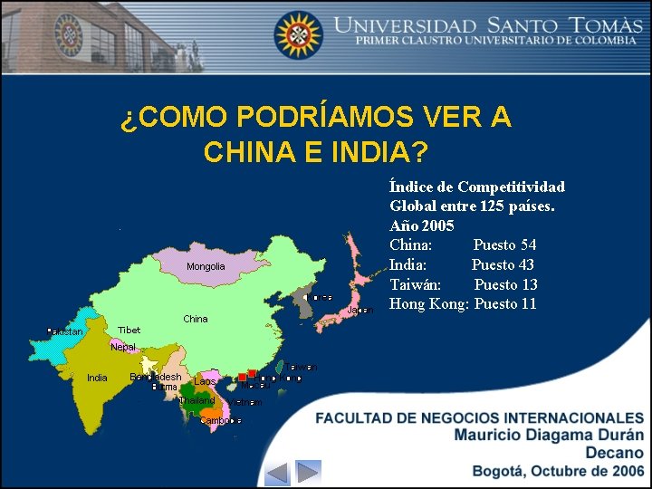 ¿COMO PODRÍAMOS VER A CHINA E INDIA? Índice de Competitividad Global entre 125 países.