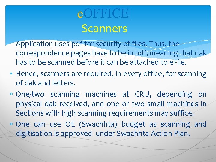 e. OFFICE| Scanners Application uses pdf for security of files. Thus, the correspondence pages