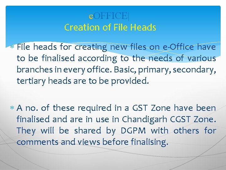 e. OFFICE| Creation of File Heads File heads for creating new files on e-Office