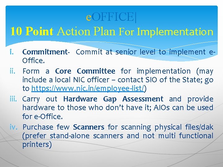 e. OFFICE| 10 Point Action Plan For Implementation i. Commitment- Commit at senior level