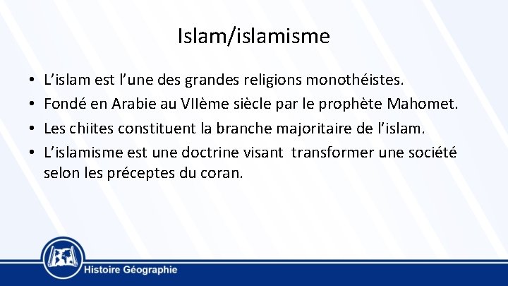 Islam/islamisme • • L’islam est l’une des grandes religions monothéistes. Fondé en Arabie au