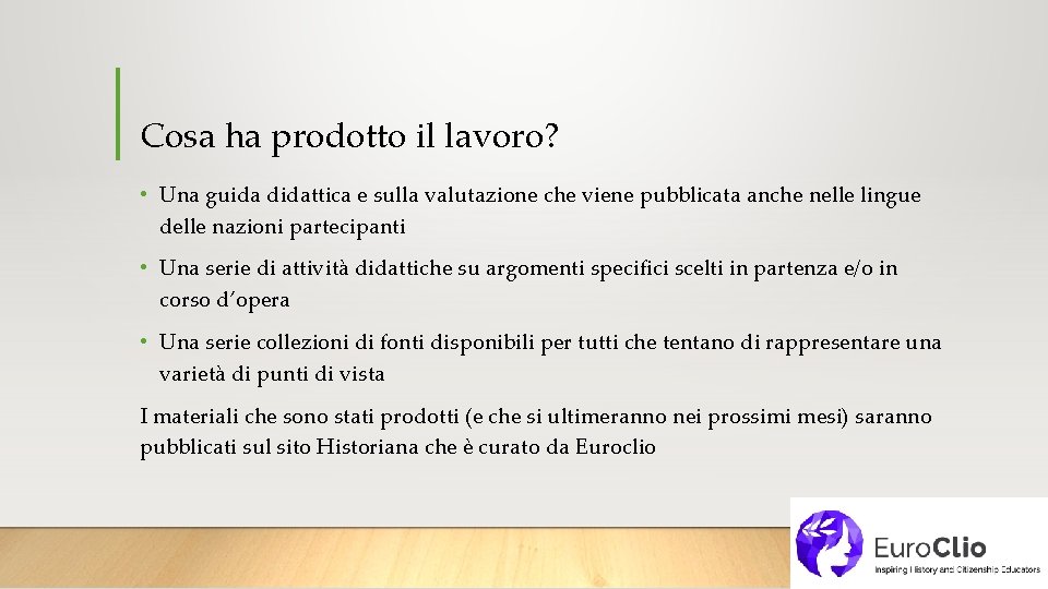 Cosa ha prodotto il lavoro? • Una guida didattica e sulla valutazione che viene