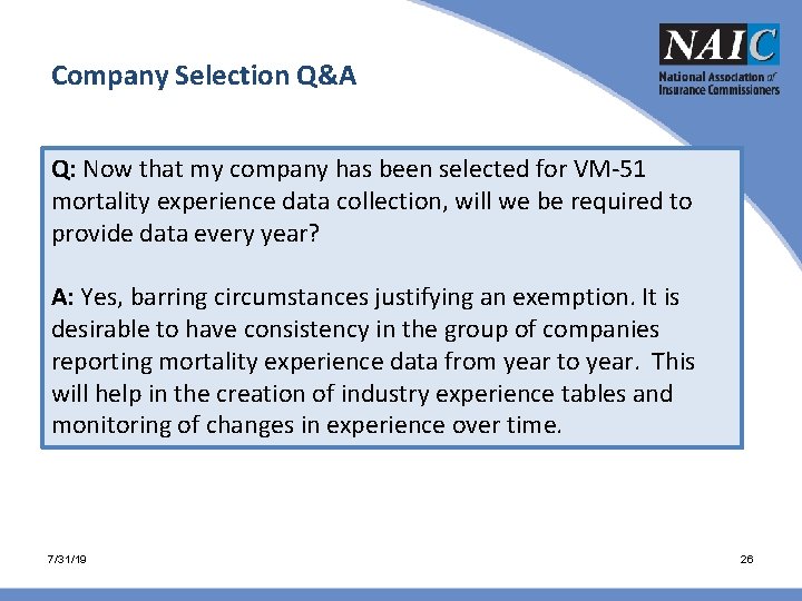 Company Selection Q&A Q: Now that my company has been selected for VM-51 mortality Company Selection Q&A Q: Now that my company has been selected for VM-51 mortality