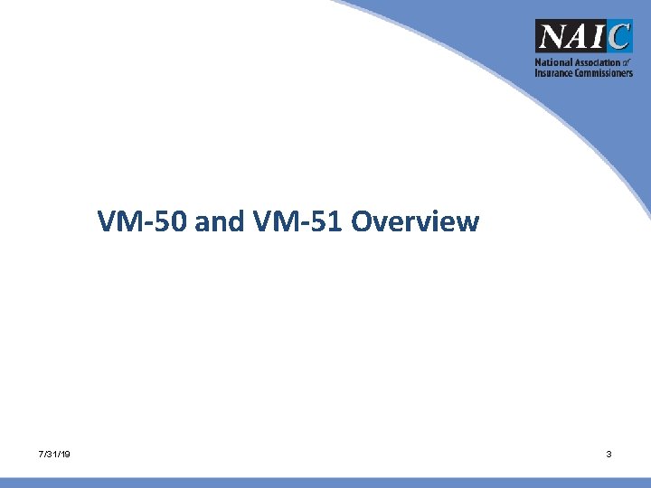 VM-50 and VM-51 Overview 7/31/19 3 VM-50 and VM-51 Overview 7/31/19 3