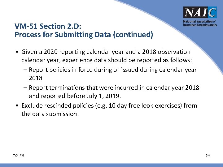 VM-51 Section 2. D: Process for Submitting Data (continued) • Given a 2020 reporting VM-51 Section 2. D: Process for Submitting Data (continued) • Given a 2020 reporting