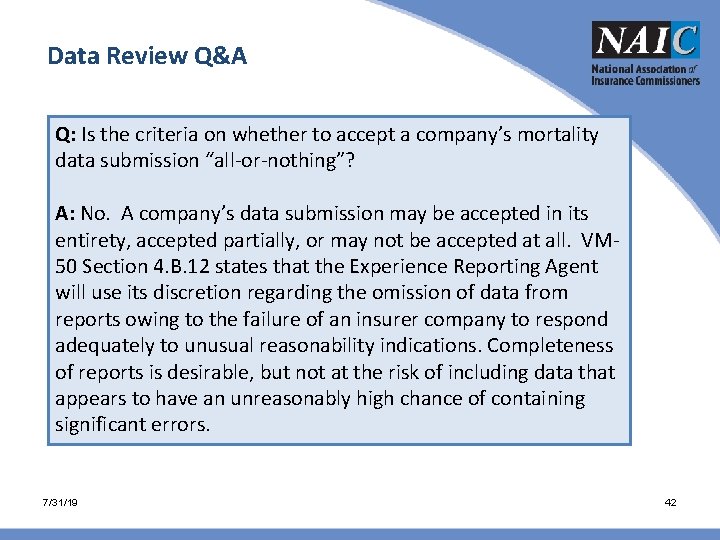 Data Review Q&A Q: Is the criteria on whether to accept a company’s mortality Data Review Q&A Q: Is the criteria on whether to accept a company’s mortality