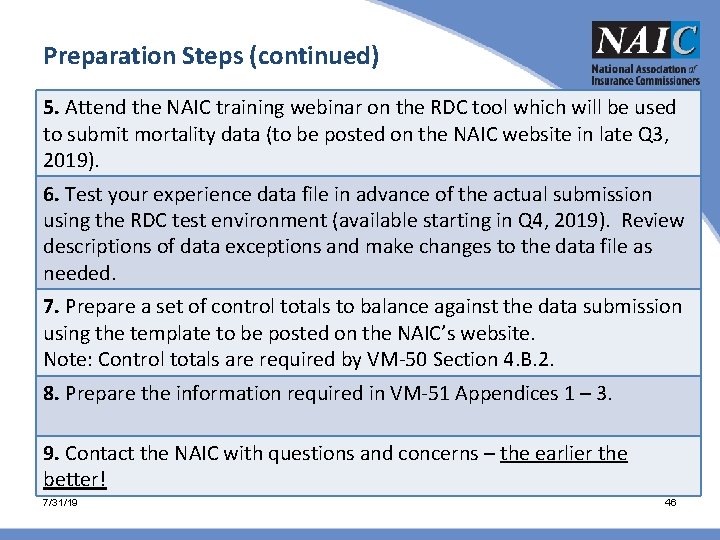Preparation Steps (continued) 5. Attend the NAIC training webinar on the RDC tool which Preparation Steps (continued) 5. Attend the NAIC training webinar on the RDC tool which