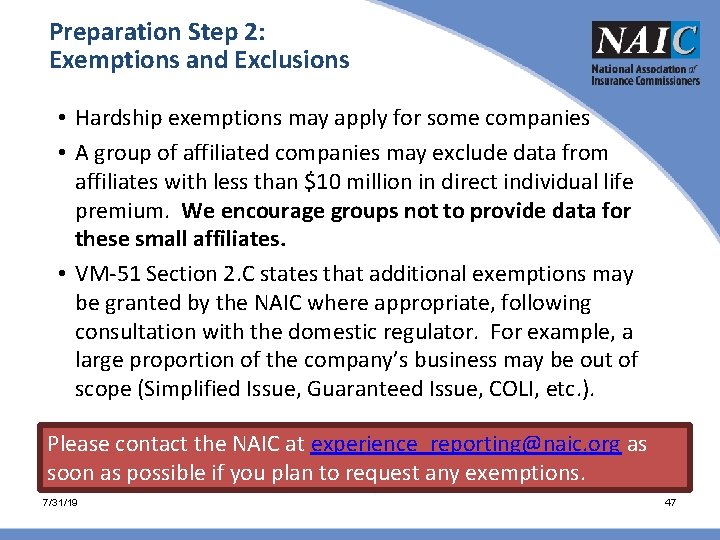 Preparation Step 2: Exemptions and Exclusions • Hardship exemptions may apply for some companies Preparation Step 2: Exemptions and Exclusions • Hardship exemptions may apply for some companies