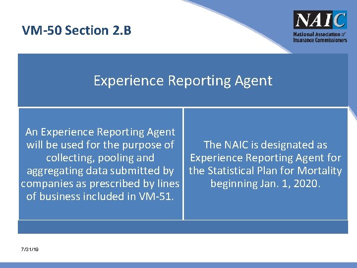 VM-50 Section 2. B Experience Reporting Agent An Experience Reporting Agent will be used VM-50 Section 2. B Experience Reporting Agent An Experience Reporting Agent will be used