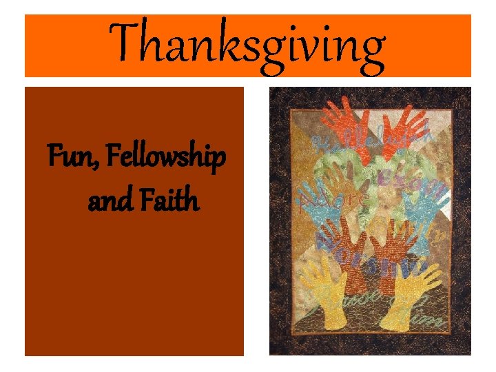 Thanksgiving Fun, Fellowship and Faith 