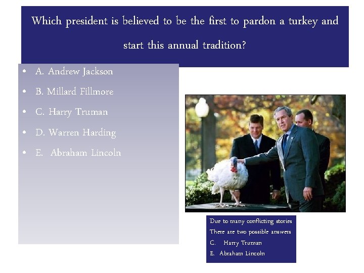 Which president is believed to be the first to pardon a turkey and start