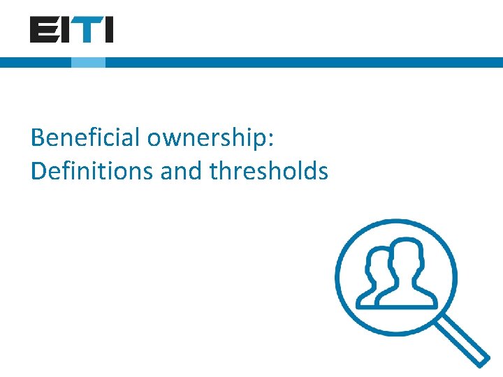 Beneficial ownership: Definitions and thresholds 