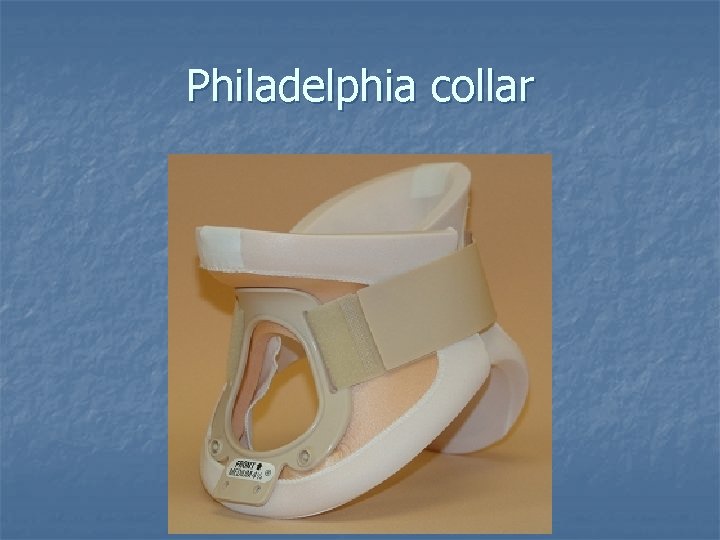 Philadelphia collar 