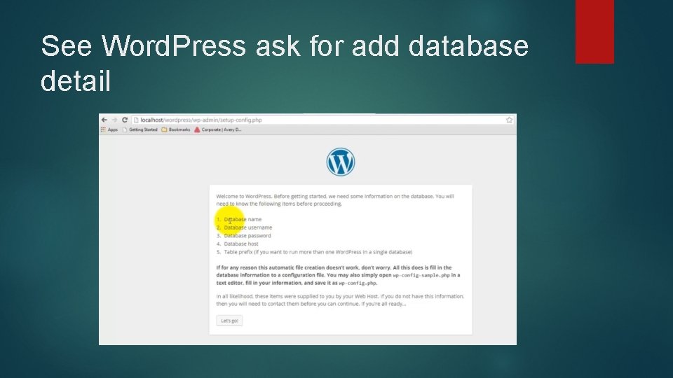 See Word. Press ask for add database detail 