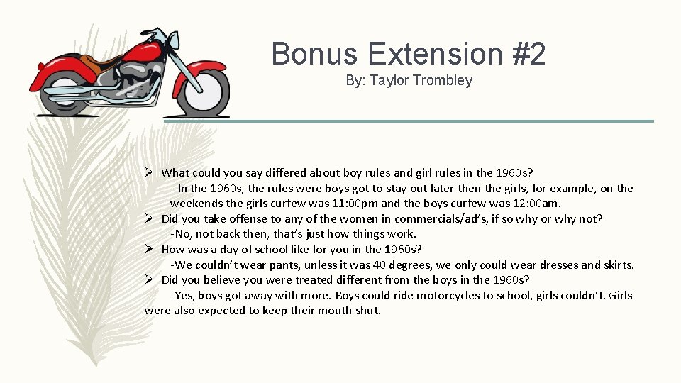 Bonus Extension #2 By: Taylor Trombley Ø What could you say differed about boy