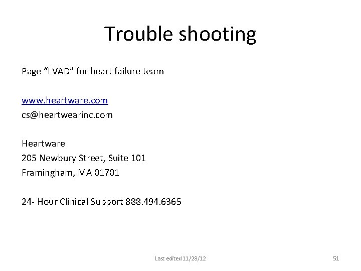 Trouble shooting Page “LVAD” for heart failure team www. heartware. com cs@heartwearinc. com Heartware Trouble shooting Page “LVAD” for heart failure team www. heartware. com cs@heartwearinc. com Heartware
