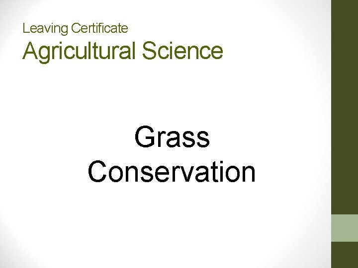 Leaving Certificate Agricultural Science Grass Conservation 