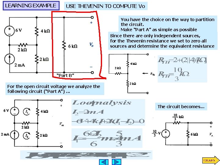 LEARNING EXAMPLE USE THEVENIN TO COMPUTE Vo You have the choice on the way