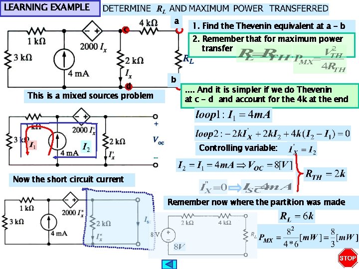 LEARNING EXAMPLE c d This is a mixed sources problem a 1. Find the