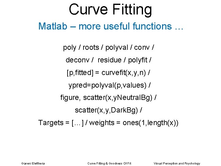 Curve Fitting Matlab – more useful functions … poly / roots / polyval /