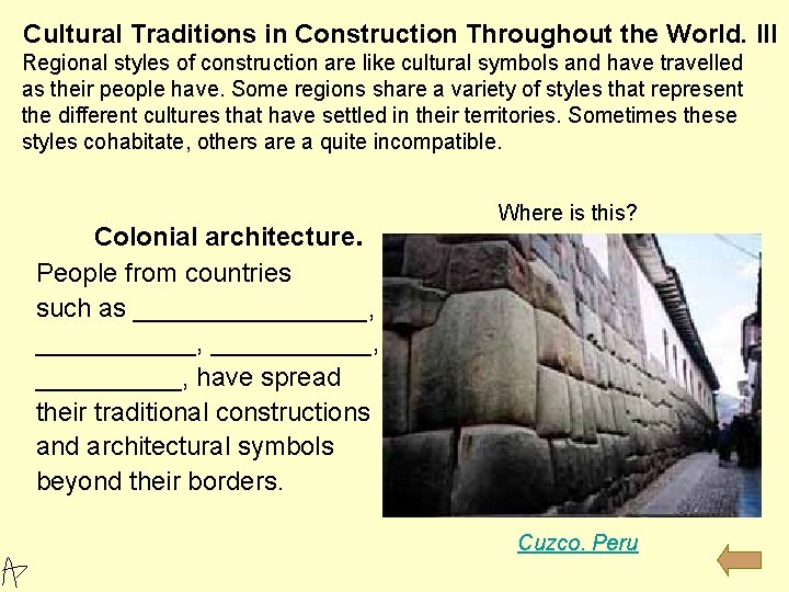 Cultural Traditions in Construction Throughout the World. III Regional styles of construction are like