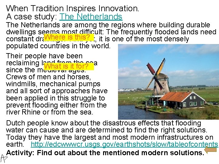 When Tradition Inspires Innovation. A case study: The Netherlands are among the regions where